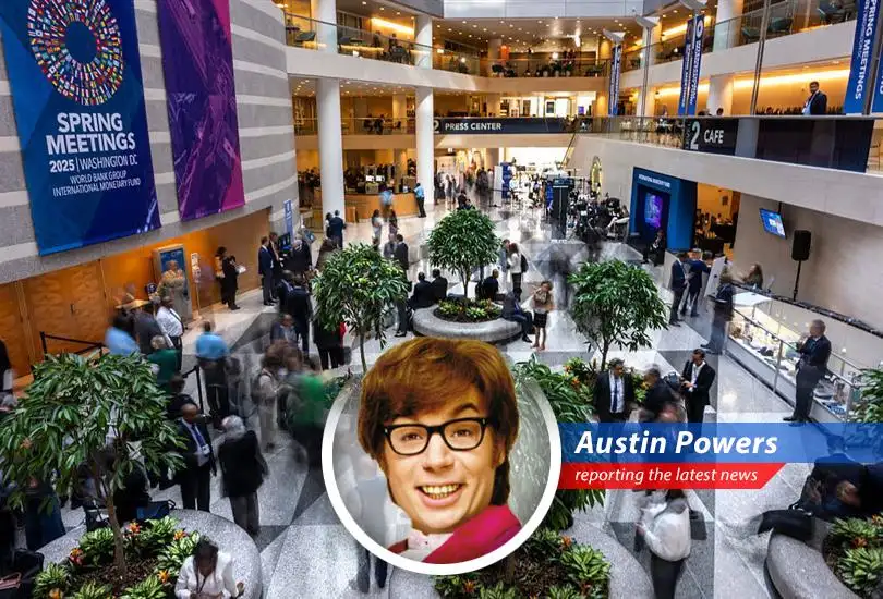 Austin Powers dives into the World Bank and IMF Spring Meetings, where tariffs and trade tensions are hotter than shag carpet, with a bit of monetary policy thrown in for good measure, yeah, baby!