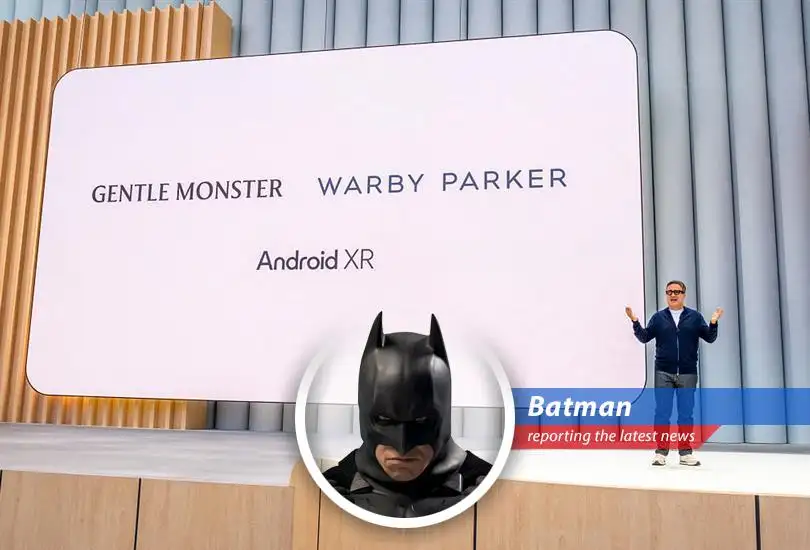 Batman investigates the Google-Warby Parker partnership, a potential rival to Meta's smart glasses, and questions the implications for privacy and style in Gotham...and beyond.
