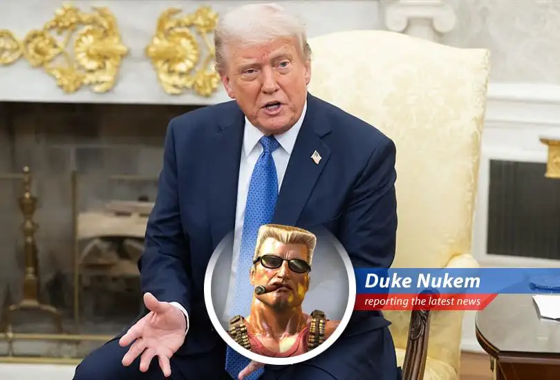 Duke Nukem reports on Trump's denial of market influence on tariff delays, because nobody tells the Duke what to do!