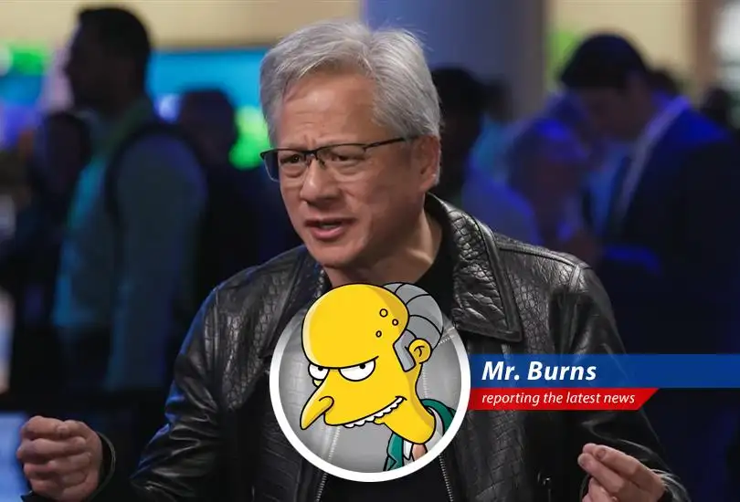 Montgomery Burns weighs in on Jensen Huang's plans for Nvidia in China, and how it will benefit him, er, the American economy!