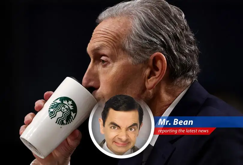 Mr. Bean reports on the former Starbucks CEO's bizarre reaction to the company's 'back to basics' strategy, and wonders if it involves more gravy than coffee.
