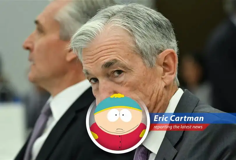President Trump goes full Cartman on Fed Chair Jerome Powell, demanding lower interest rates and accusing him of costing the US a fortune. Blame Canada!