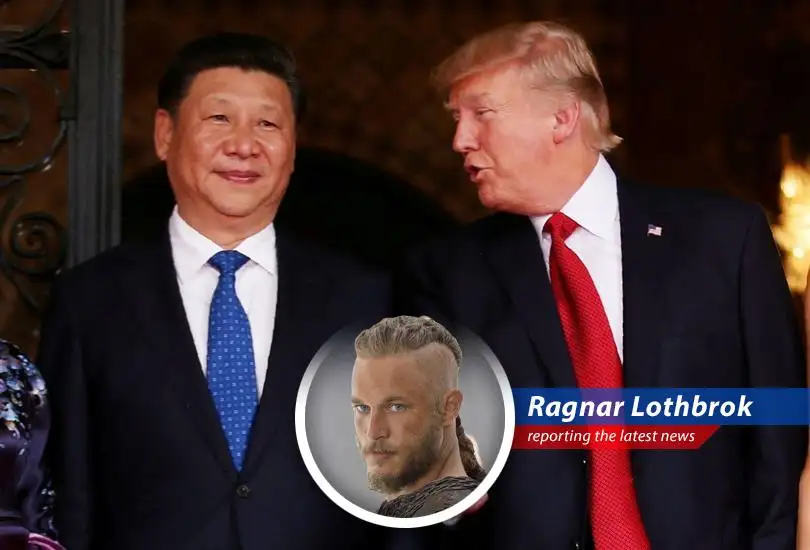 Ragnar Lothbrok analyzes the recent trade talks between the US and China, finding humor and lessons in their power struggles.