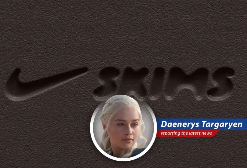 The highly anticipated NikeSKIMS activewear line faces production delays, pushing its launch to later this year. Daenerys Targaryen weighs in with fire and wit.