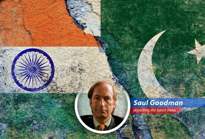 Your favorite ethically-flexible lawyer breaks down the de-escalation efforts between India and Pakistan, with a dash of Russia-Ukraine drama, all sprinkled with Saul Goodman's signature blend of humor and questionable advice.